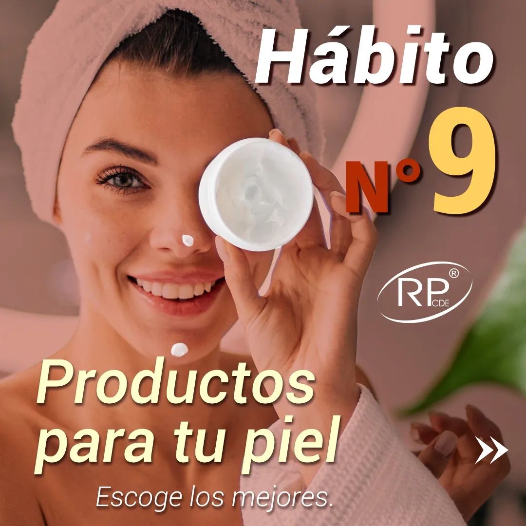 Hábito 9 - Productos para tu piel